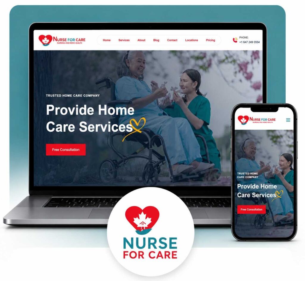 Professional home care website design and development project for Nurse for Care, displayed on desktop and mobile devices with caregiver services showcased.